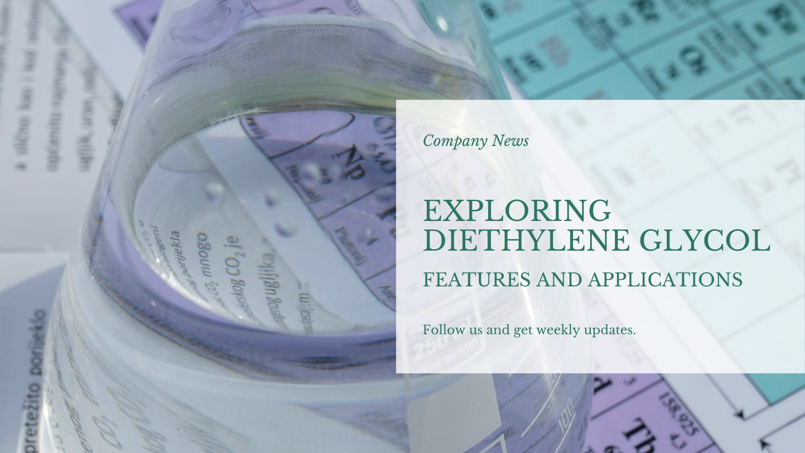 Iniúchadh Glycol Dieitiléin: Tréithe agus Feidhmchláir Éagsúla